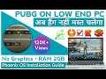 PUBG Mobile Low End PC, Install Phoenix OS Hindi, PUBG HD Quality No Lags