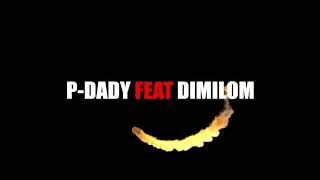 Dimilom x P Dady _Filemon Lyrics