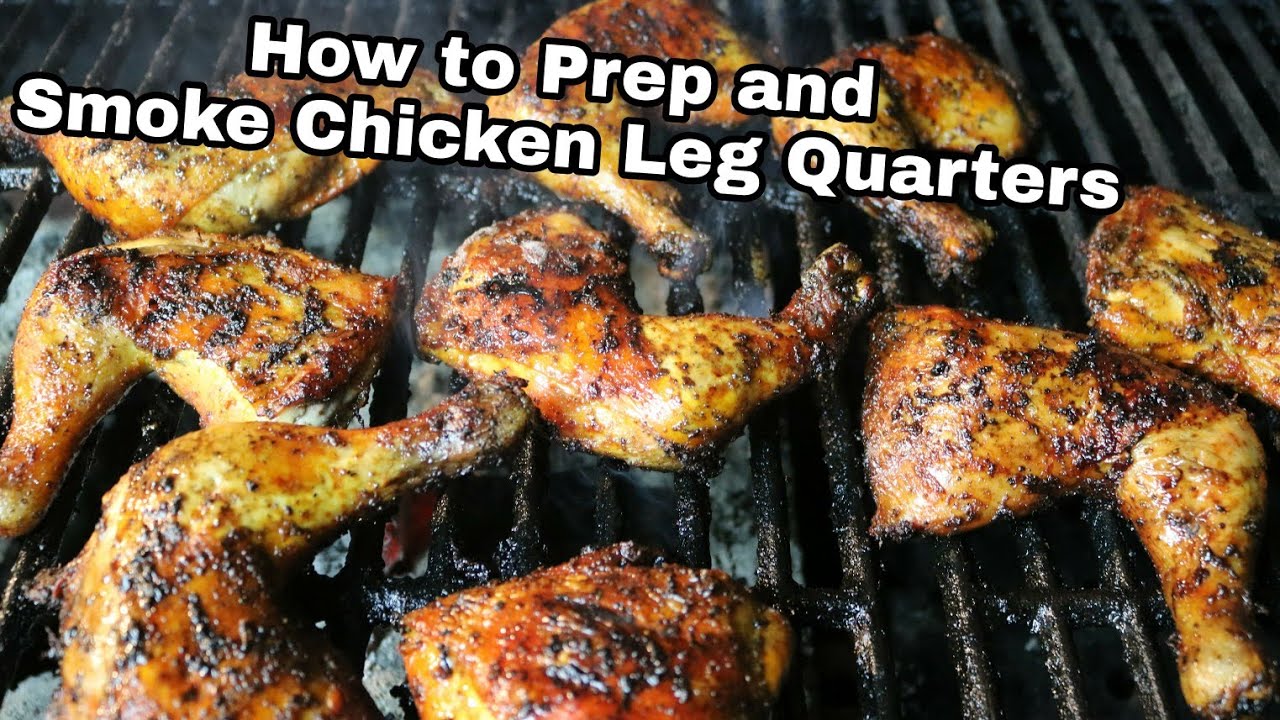 How to BBQ Smoked Leg Quarter's "Lee style" YouTube