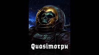 Quasimorph - Part 6