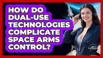 How Do Dual-Use Technologies Complicate Space Arms Control?