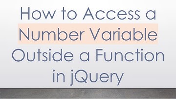 How to Access a Number Variable Outside a Function in jQuery