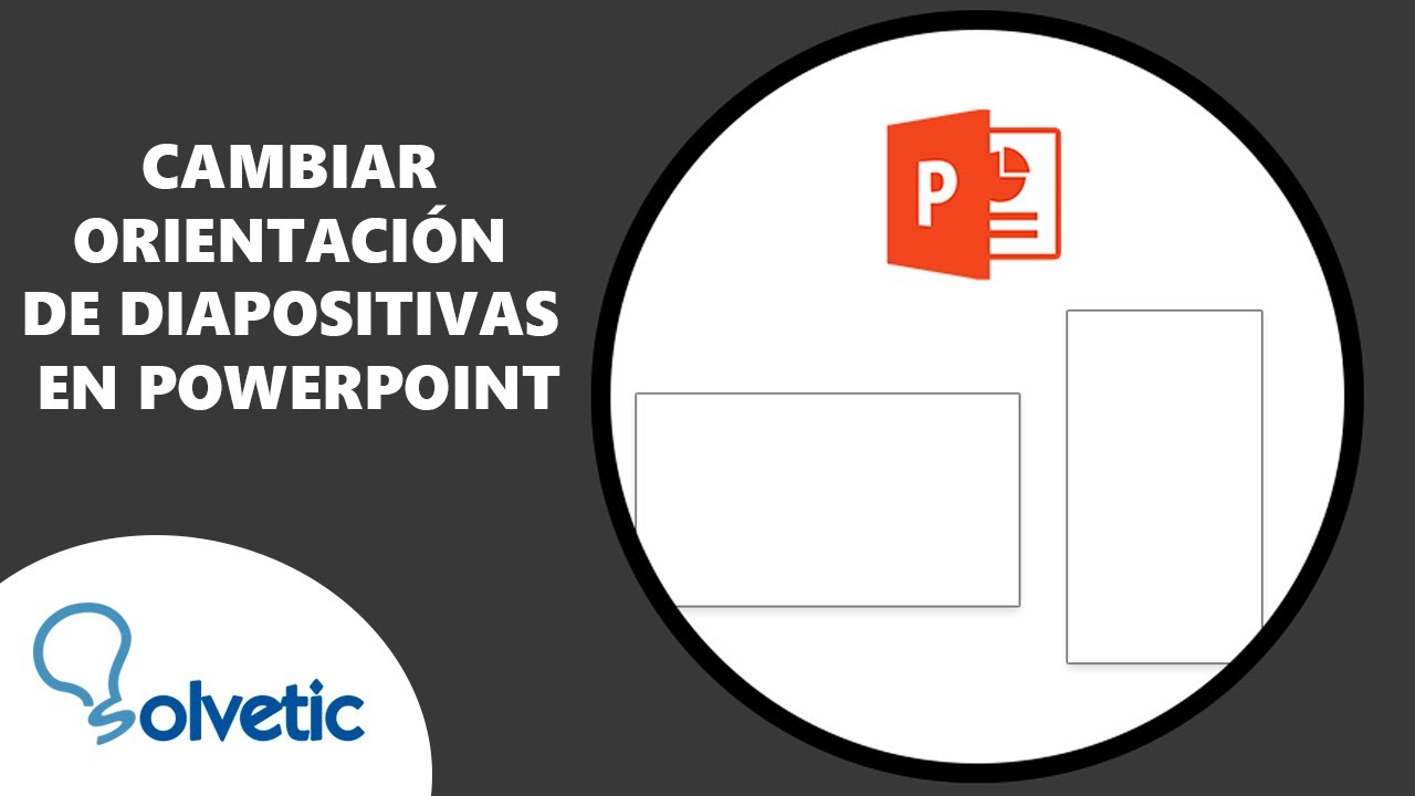 Como Cambiar La Orientacion De La Diapositiva En Power Point