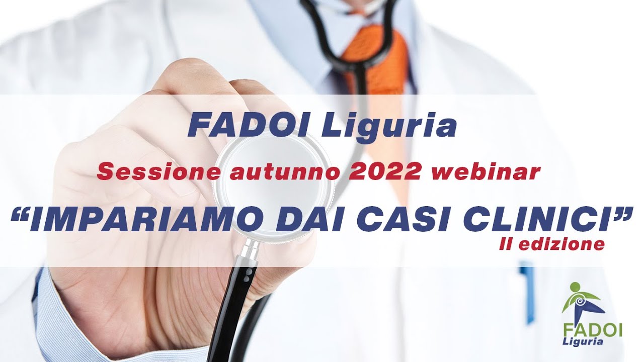 FADOI Liguria | Sessione autunnale webinar: Impariamo dai casi clinici - II Edizione