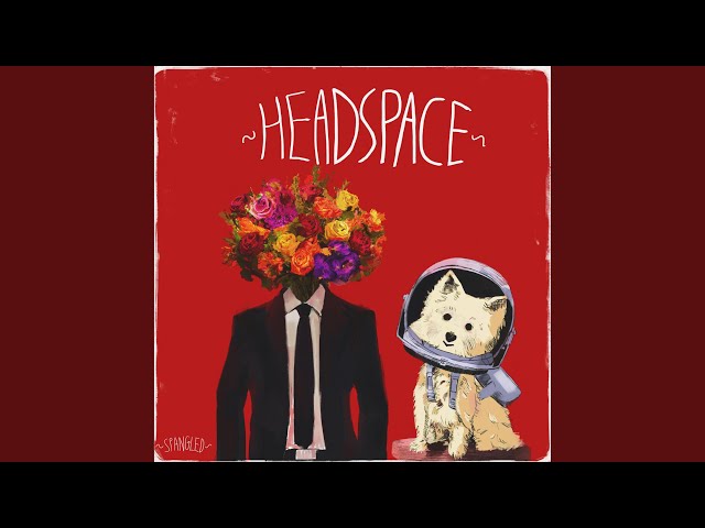 Spangled - Headspace