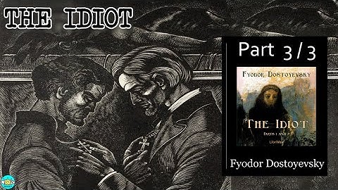 The Idiot - Videobook Part 3/3 🎧 Audiobook with Scrolling Text 📖