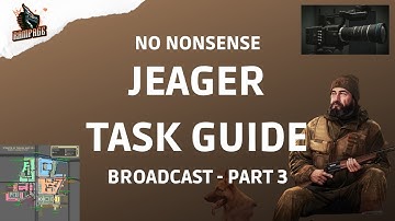 Broadcast Part 3 - A Quick No Nonsense Guide - Escape From Tarkov