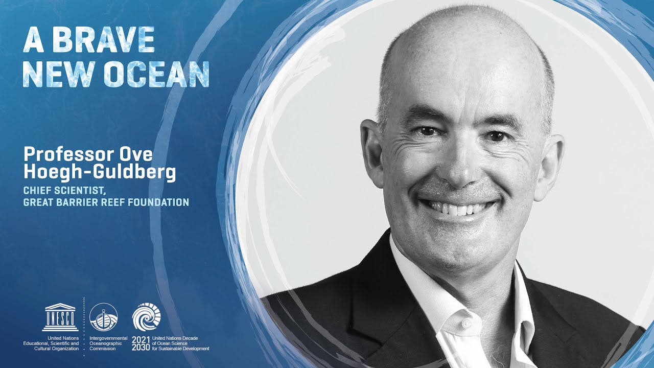 A Brave New Ocean: Ove Hoegh Guldberg