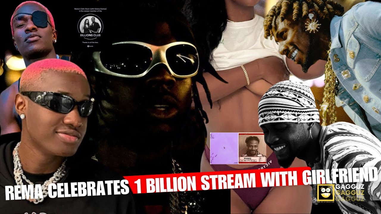 Rema Celebrate 1 Billion Streams With Girlfriend 🇳🇬 Asake Vs Omah Lay ...