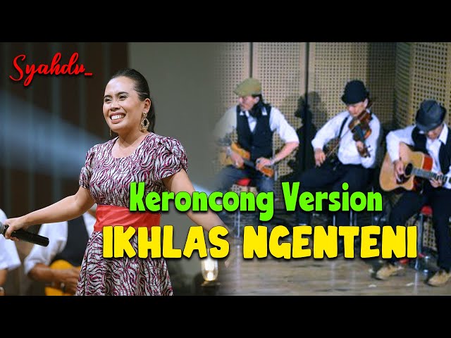 IKHLAS NGENTENI - WORO WIDOWATI II Keroncong Version Cover class=