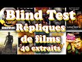 Blind test rplique de film culte 40 extraits coriaces