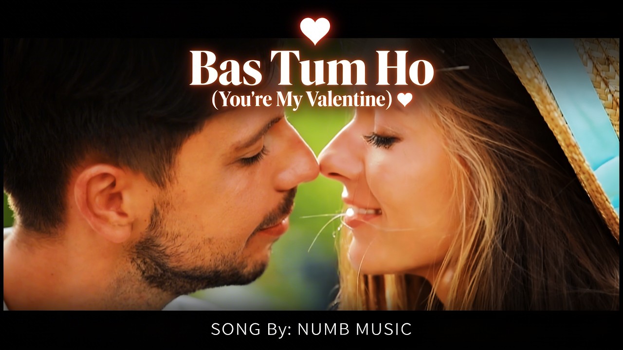 Bas Tum Ho (Official Music Video) | Romantic Hindi Love Song 2026 | NumbMusic