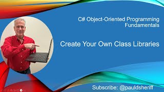 Lesson 11: Create Your Own Class Libraries in .NET and C#