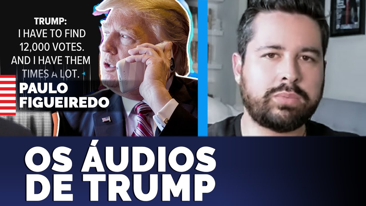 Paulo Figueiredo Comenta Sobre Áudios De Trump