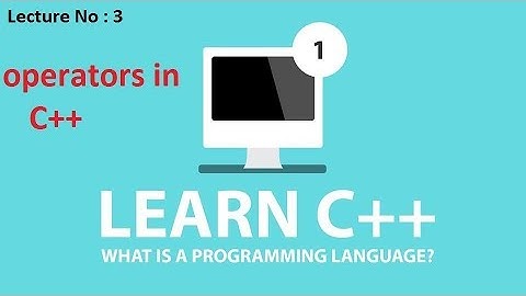 Lecture 4: Operators in c++ ( urdu/hindi )