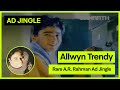 Allwyn trendy watches  ar rahman  ad jingle  1987