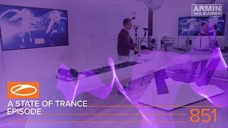 A State Of Trance Episode 851 (#Asot851)