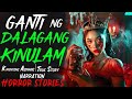 GANTI NG DALAGANG KINULAM | Kwentong Aswang | True Story