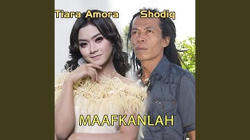 Maafkanlah (feat. Sodiq)
