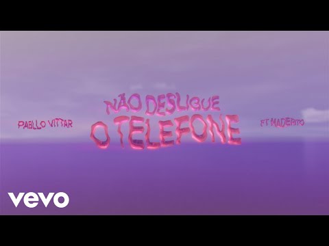 Pabllo Vittar - Não Desligue o Telefone feat Maderito (Official Visualizer)