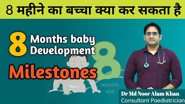 8 महीने का बच्चा क्या क्या कर सकता है | 8 MONTHS Baby Development Milestones | Dr Md Noor Alam