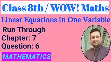 Wow Maths Class 8 Chapter 7 Run Through | Wow Maths Class 8 Ch 7 Run Through Q 6 | Maths Ki Ghanti