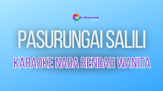 Pasurungai Salili (Karaoke Tanpa Vokal Nada Rendah Wanita)