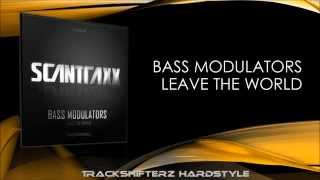 Bassmodulators - Leave The World ( Original Mix ) [HD/HQ]
