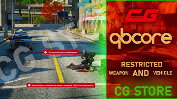 Restricted Weapon and Vehicle - Gta V FiveM Script - QBCore - CG Store