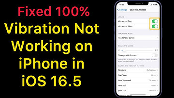 How to fix Vibration not working on iPhone in iOS 16.5