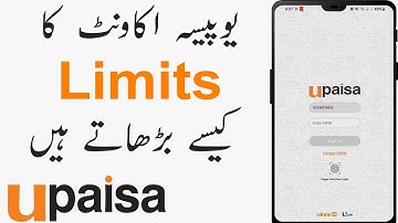 How to Increase UPaisa Account Limits | UPaisa Account ki Limits kaise badhaye