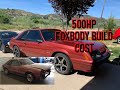My Foxbody Build! The Cost of the Restoration!!