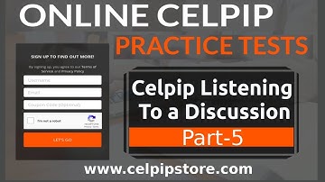 Celpip Listening Part 5: Listening to a Discussion