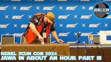 Jawa in About an Hour Part 3 - Rebel Scum Con 2024 Panel