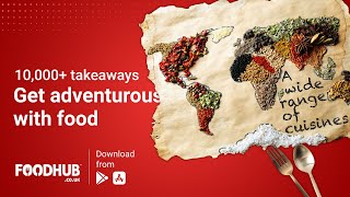 Get Adventurous with Food (Full-Length Version) | 10,000+ Restaurants and Takeaways | Foodhub screenshot 2