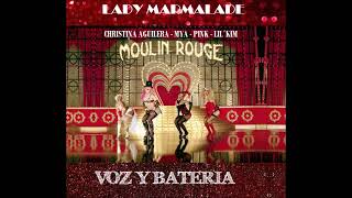 MOULIN ROUGE LADY MARMALADE VOZ Y BATERIA