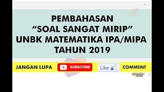 Mirip" unbk matematika ipa tahun 2019 ...