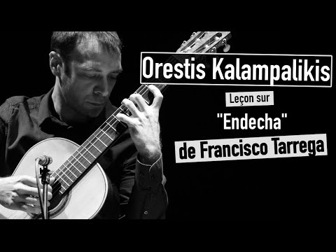 Orestis Kalampalikis - Leçon sur "Endecha" de Francisco Tarrega