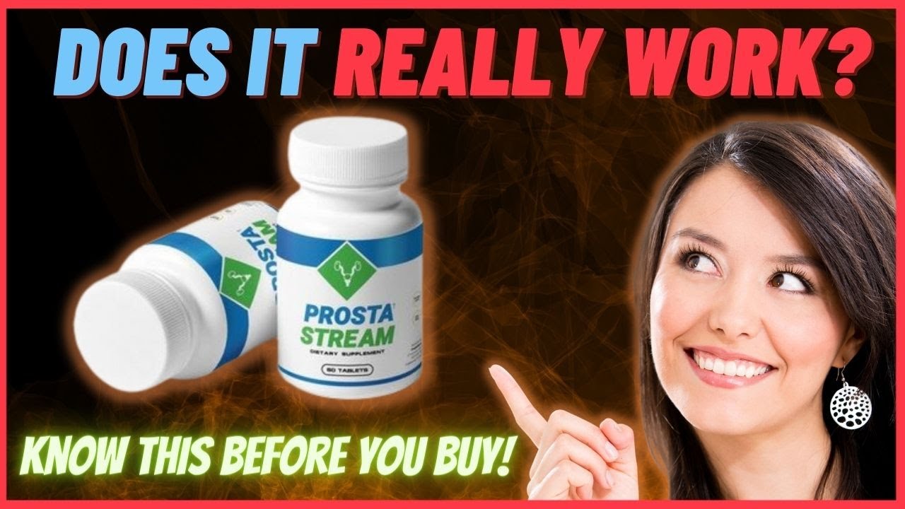 ProstaStream Supplement does it really work? Watch Before You Buy! -ProstaStream Where to Buy?