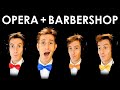 Opera meets barbershop?!