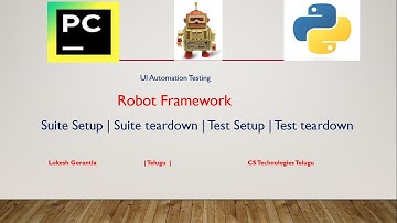 Python Robot Framework Part 21: How to Handle Setup and TearDown in Robot framework | telugu