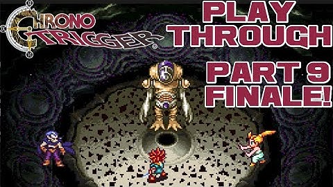 Chrono Trigger - Part 9 Finale! - Super Nintendo Playthrough 😎RєαlƁєηנαмιllιση