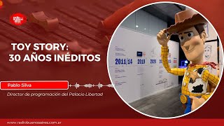 ¡Los 30 años de Toy Story se festejan con una muestra única! 🚀