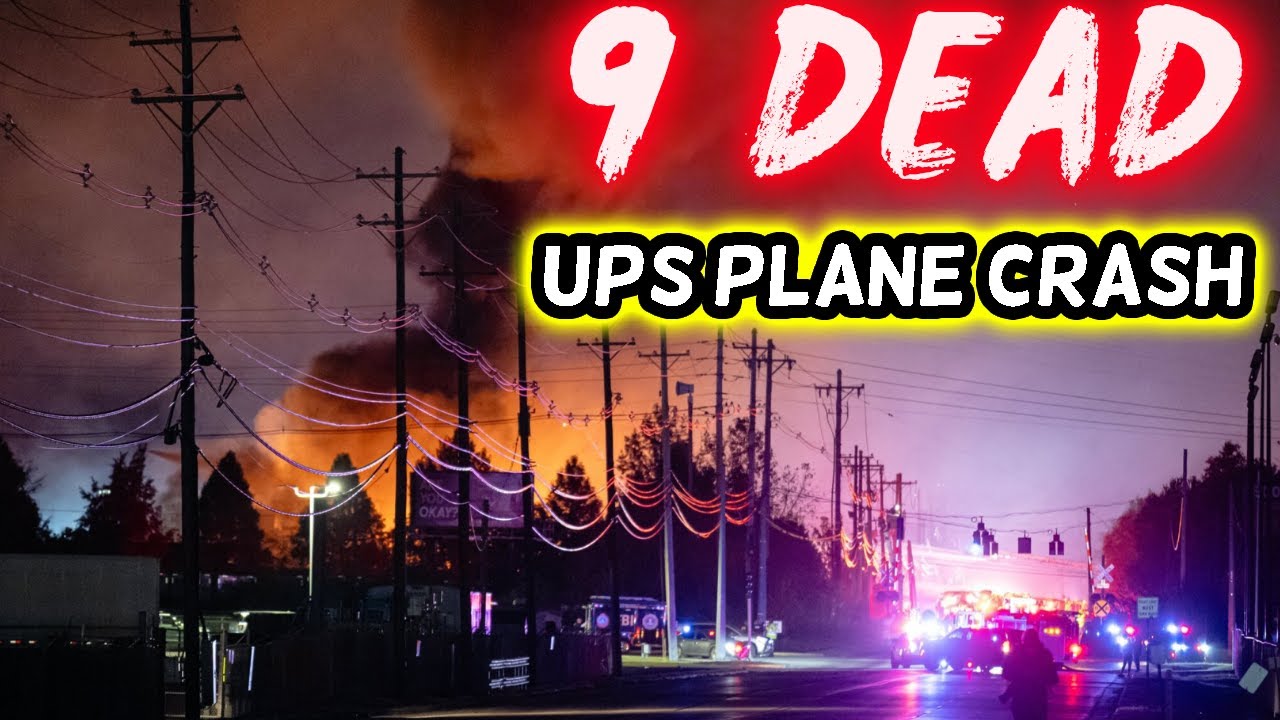 BREAKING 9 DEAD 16 MISSING After UPS Plane BURSTS Into Fireball At Louisville Airport
