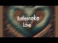 Tom Bender Rattlesnake Love Official Lyric Video Ft Justine Blazer Tom Bender Rattlesnake Love Official Lyric Video Ft Justine Blazer