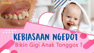 Benarkah Kebiasaan 'Ngedot' Bikin Gigi Anak Menjadi Tonggos ?