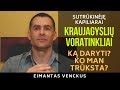 Kraujagyslių voratinkliai ant kojų, sutrūkinėję kapiliarai | Eimantas Venckus - Gyvenimo Ratas