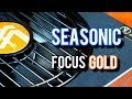 Seasonic Focus Gold Review: Midrange Done RIGHT!