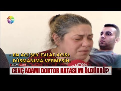 Genç adamı doktor hatası mı öldürdü?