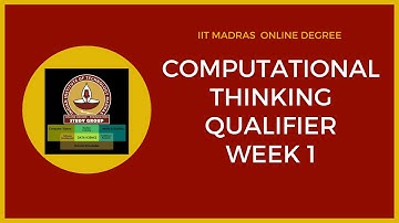 Computational Thinking Week-1| How To Prepare For Qualifier | IIT Madras Bsc Online Degree | Diploma